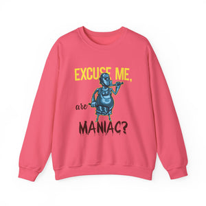 Excuse Me, are Maniac? - Unisex Heavy Blend™ Crewneck Sweatshirt