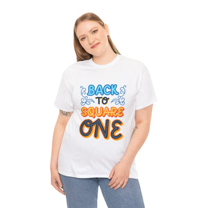 Back To Square One - Unisex Heavy Cotton Tee