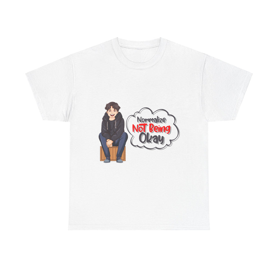 Normalize Not Being Okay - Men's Heavy Cotton Tee