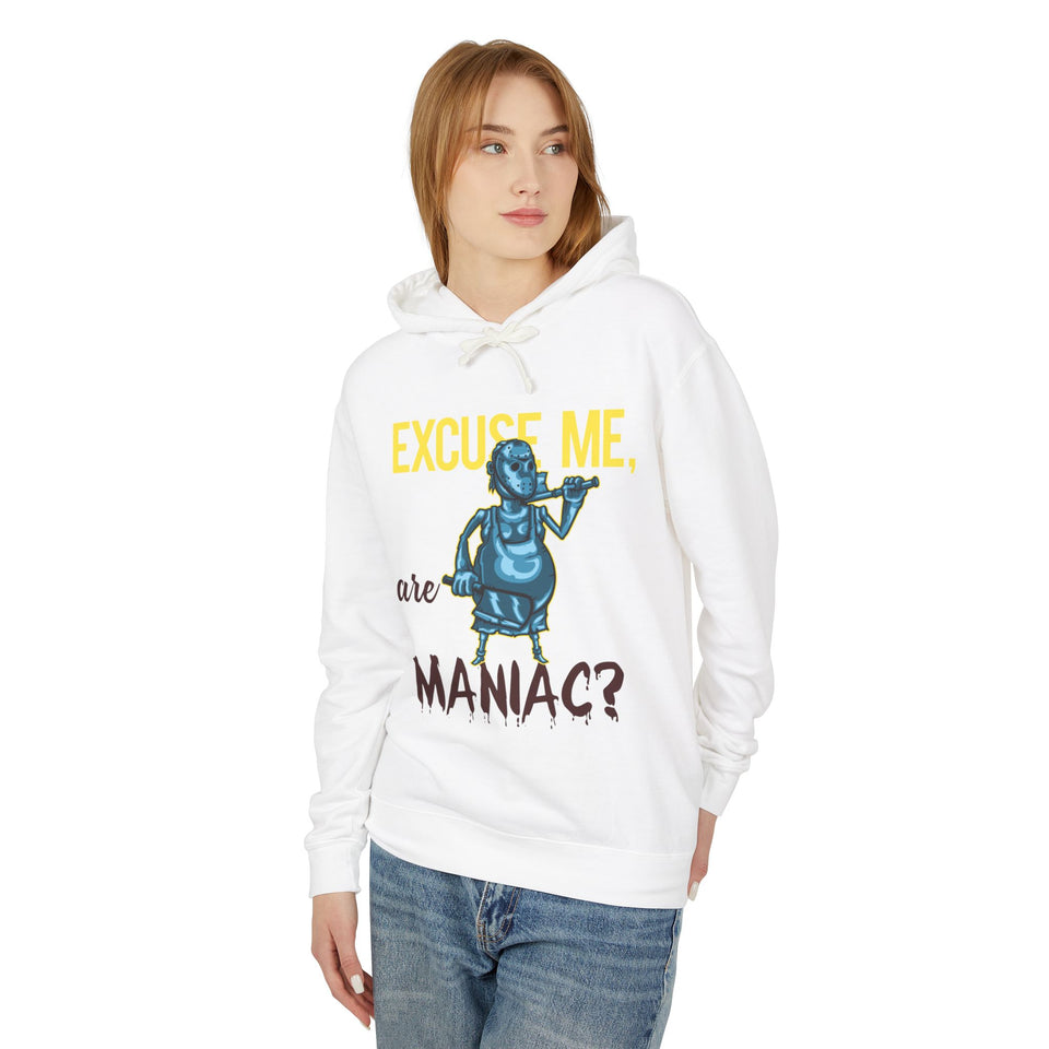 Excuse Me, are Maniac? - Unisex Lightweight Cotton Hoodies