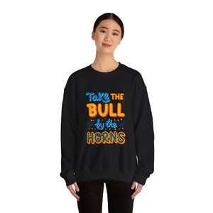 Take THE BULL by the HORNS - Unisex Heavy Blend™ Crewneck Sweatshirt