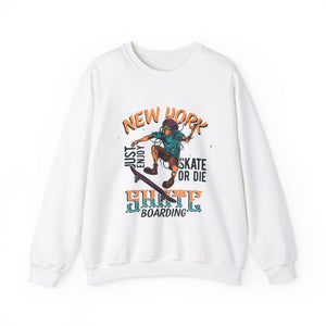 Skate or Die! Just Enjoy New York Skate Boarding - Unisex Heavy Blend™ Crewneck Sweatshirt