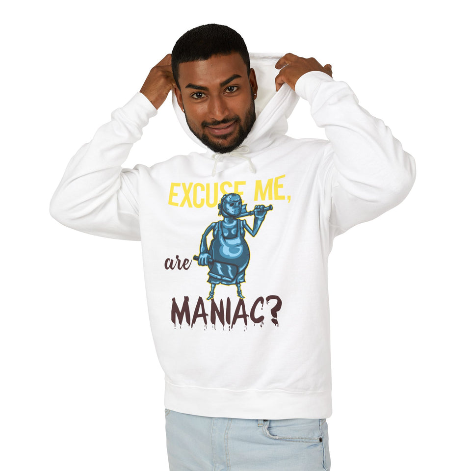 Excuse Me, are Maniac? - Unisex Lightweight Cotton Hoodies