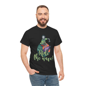 Ride The Wave - Unisex Heavy Cotton Tee