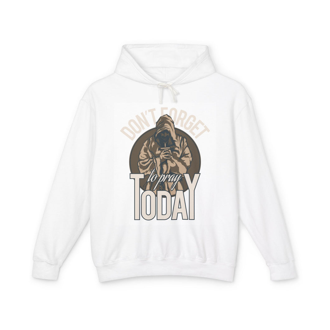 Don't Forget To Pray Today - Unisex Lightweight Cotton Hoodies