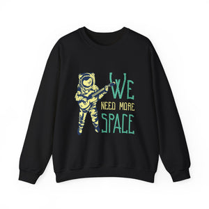 We Need More Space - Unisex Heavy Blend™ Crewneck Sweatshirt