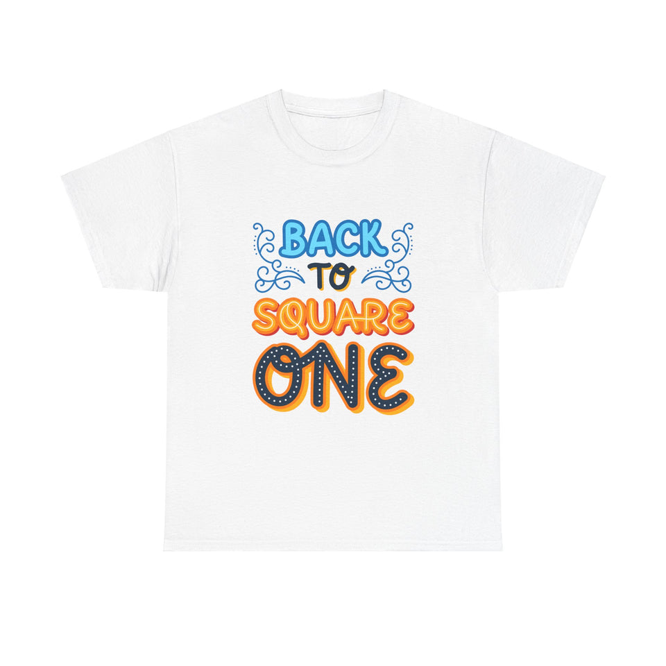 Back To Square One - Unisex Heavy Cotton Tee