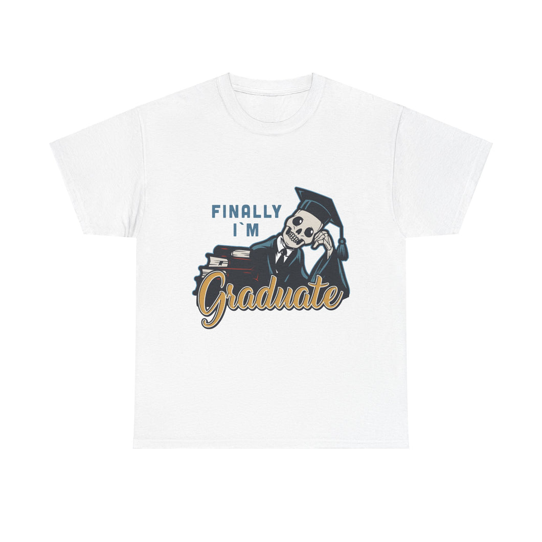 Finally I'm Graduate - Unisex Heavy Cotton Tee