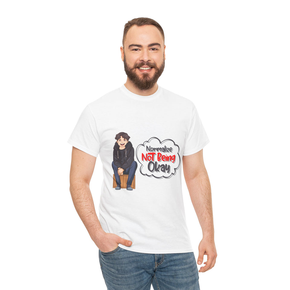 Normalize Not Being Okay - Men's Heavy Cotton Tee