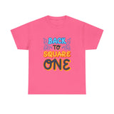 Back To Square One - Unisex Heavy Cotton Tee