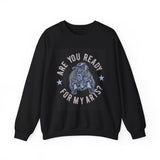 Are You Ready For My Arts?  - Unisex Heavy Blend™ Crewneck Sweatshirt