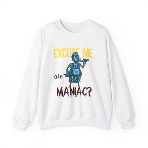 Excuse Me, are Maniac? - Unisex Heavy Blend™ Crewneck Sweatshirt