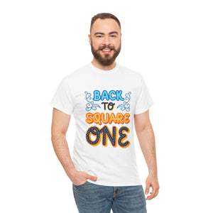 Back To Square One - Unisex Heavy Cotton Tee