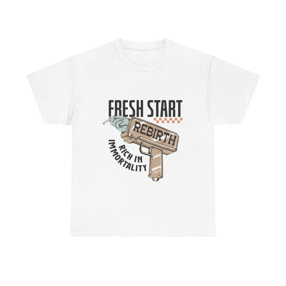 Fresh Start Rebirth, Rich In Immortality - Unisex Heavy Cotton Tee