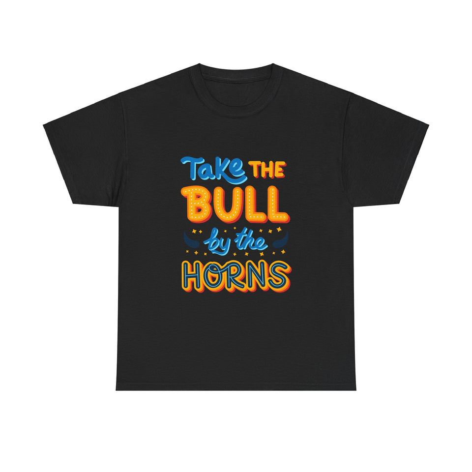 Take The Bull by the HORNS - Unisex Heavy Cotton Tee